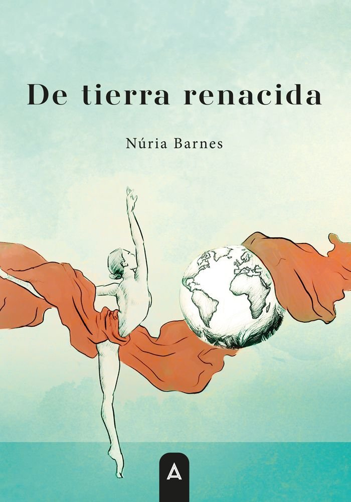 De tierra renacida, de , Barnes, Núria | portada del libro