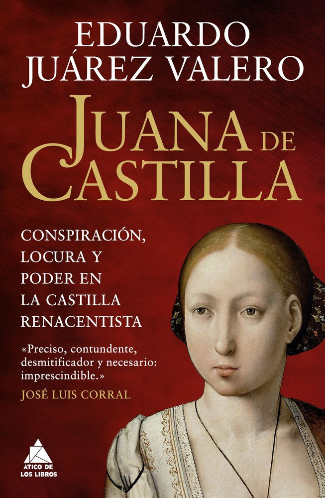 JUANA DE CASTILLA, de JUAREZ VALERO, EDUARDO | portada del libro