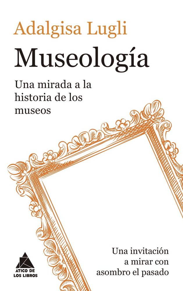 MUSEOLOGIA, de LUGLI, ADALGISA | portada del libro
