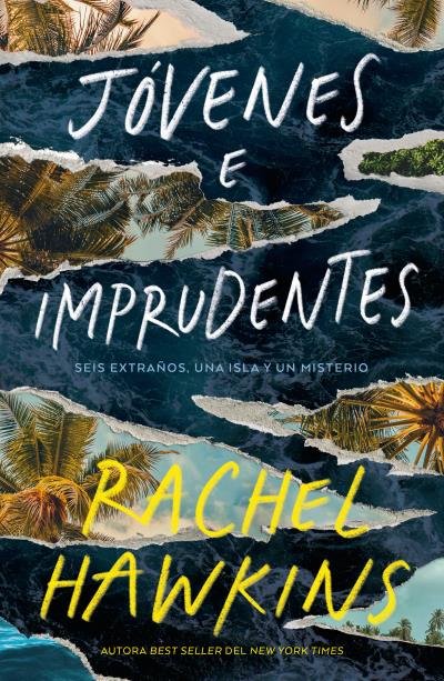 JOVENES E IMPRUDENTES, de HAWKINS, RACHEL | portada del libro