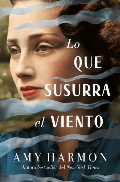 LO QUE SUSURRA EL VIENTO, de HARMON, AMY | portada del libro