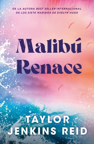 MALIBU RENACE, de JENKINS REID, TAYLOR | portada del libro