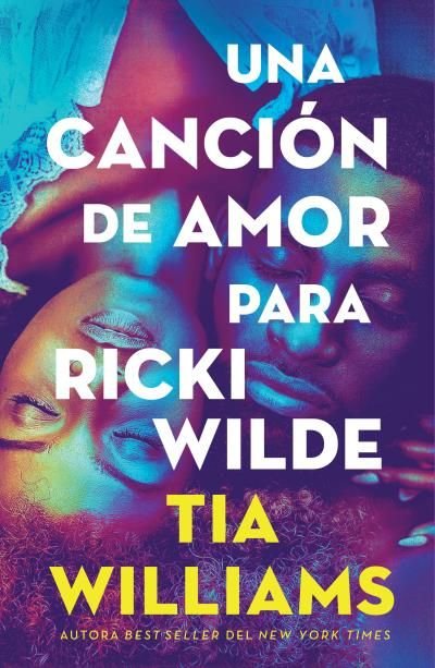 UNA CANCION DE AMOR PARA RICKI WILDE, de WILLIAMS, TIA | portada del libro