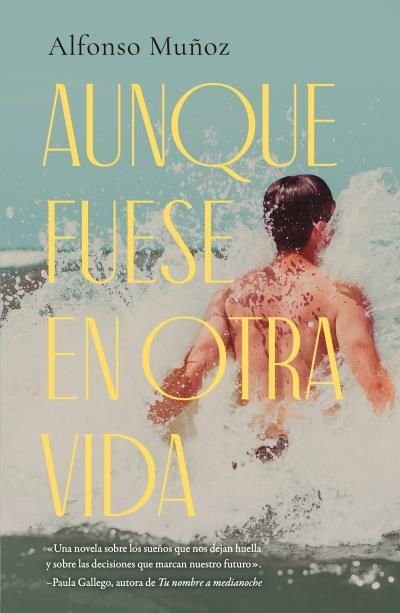 AUNQUE FUESE EN OTRA VIDA, de MUÑOZ, ALFONSO | portada del libro