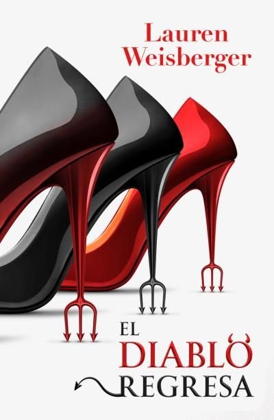 EL DIABLO HA VUELTO, de WEISBERGER, LAUREN | portada del libro