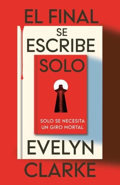 EL FINAL SE ESCRIBE SOLO, de CLARKE, EVELYN | portada del libro