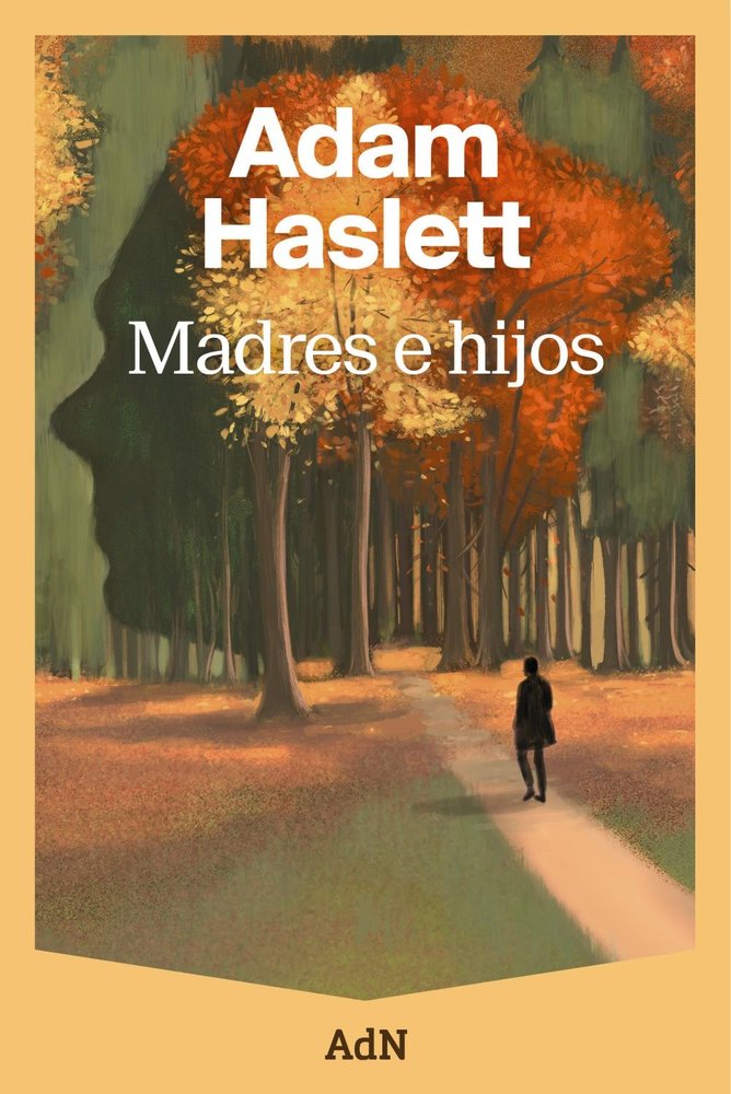 MADRES E HIJOS, de HASLETT, ADAM | portada del libro