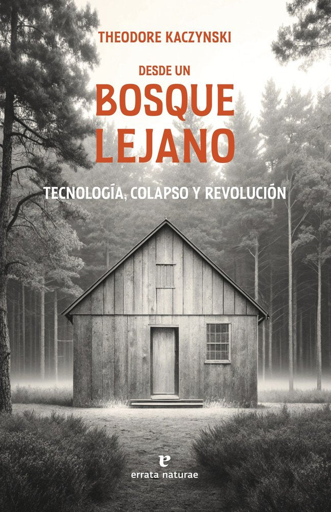 DESDE UN BOSQUE LEJANO, de KACZYNSKI, THEODORE | portada del libro