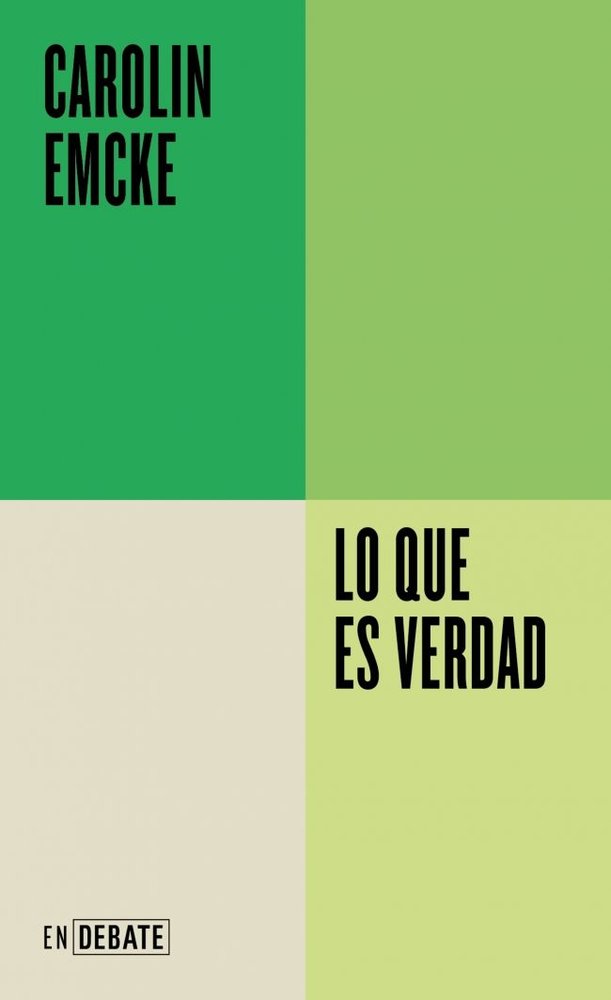 LO QUE ES VERDAD, de EMCKE, CAROLIN | portada del libro