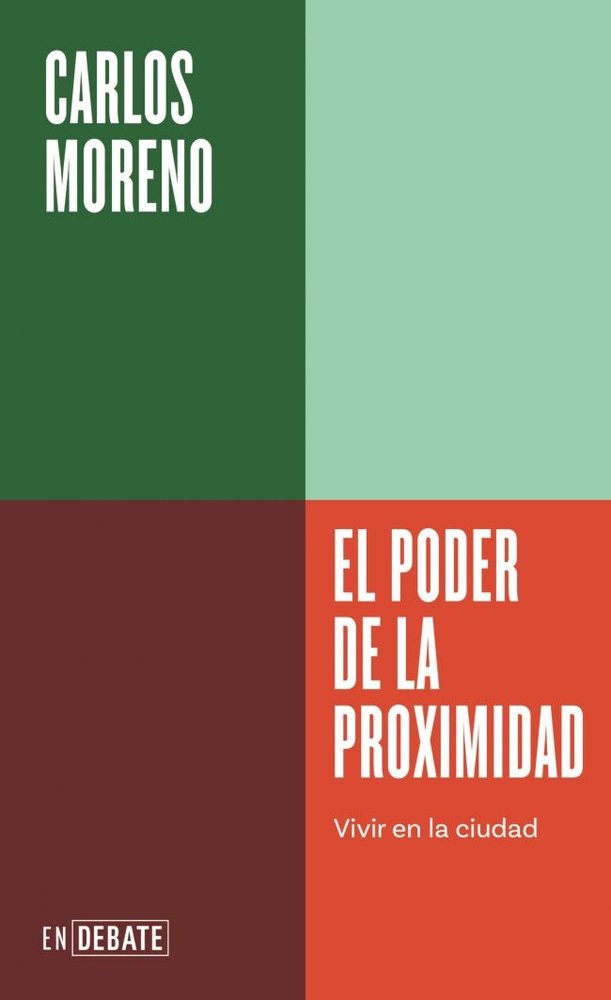El poder de la proximidad (Serie ENDEBATE), de CARLOS MORENO | portada del libro