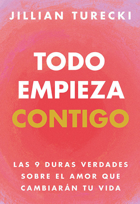 TODO EMPIEZA CONTIGO, de TURECKI, JILLIAN | portada del libro