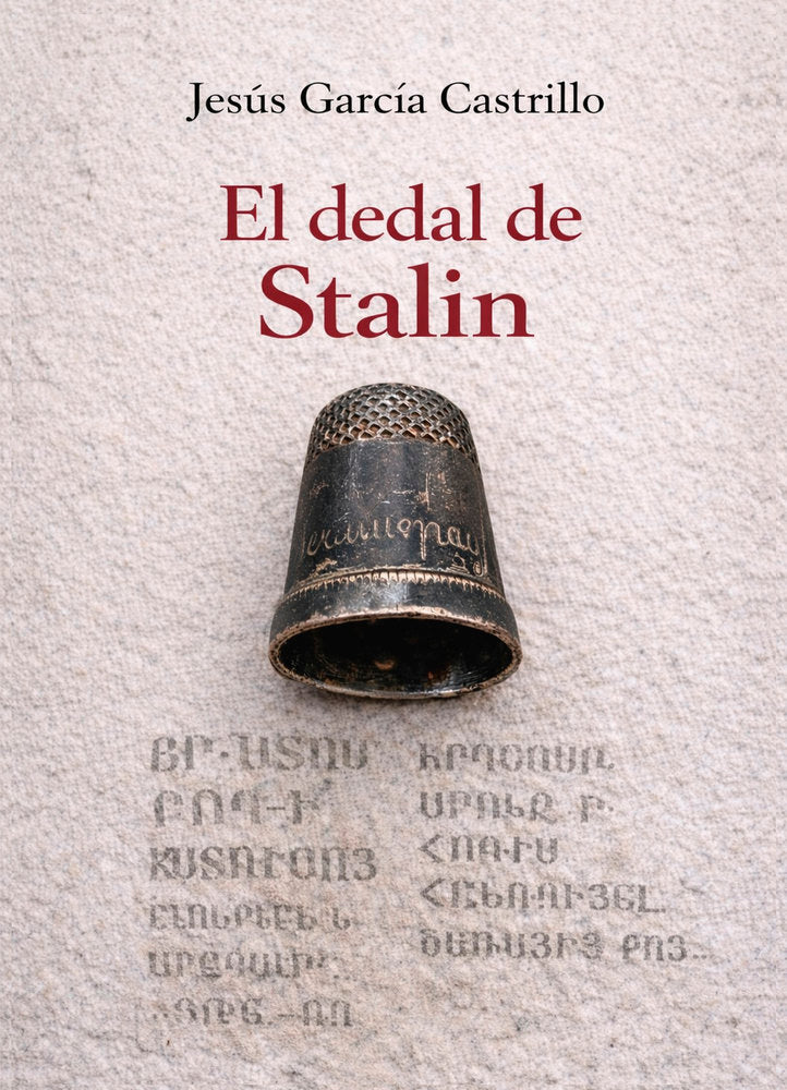 EL DEDAL DE STALIN, de García Castrillo, Jesús | portada del libro