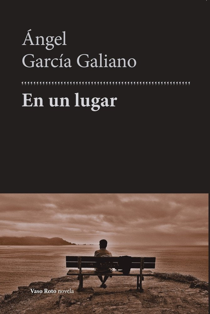 EN UN LUGAR, de ANGEL GARCIA GALIANO | portada del libro
