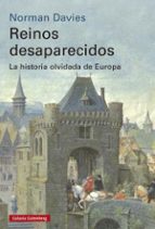 REINOS DESAPARECIDOS- 2025, de Norman Davies | portada del libro