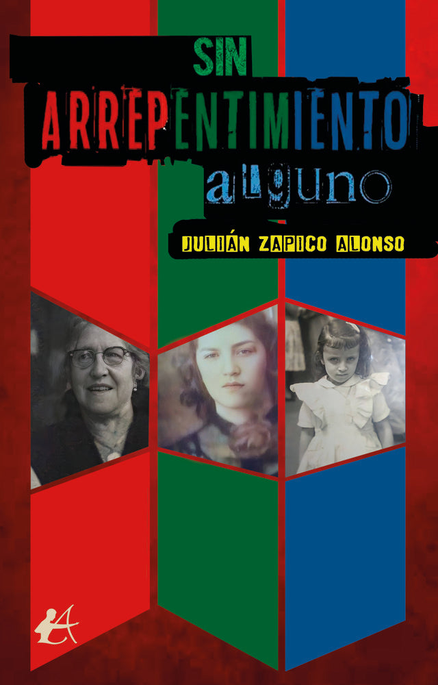 Sin arrepentimiento alguno, de Zapico Alonso, Julián | portada del libro
