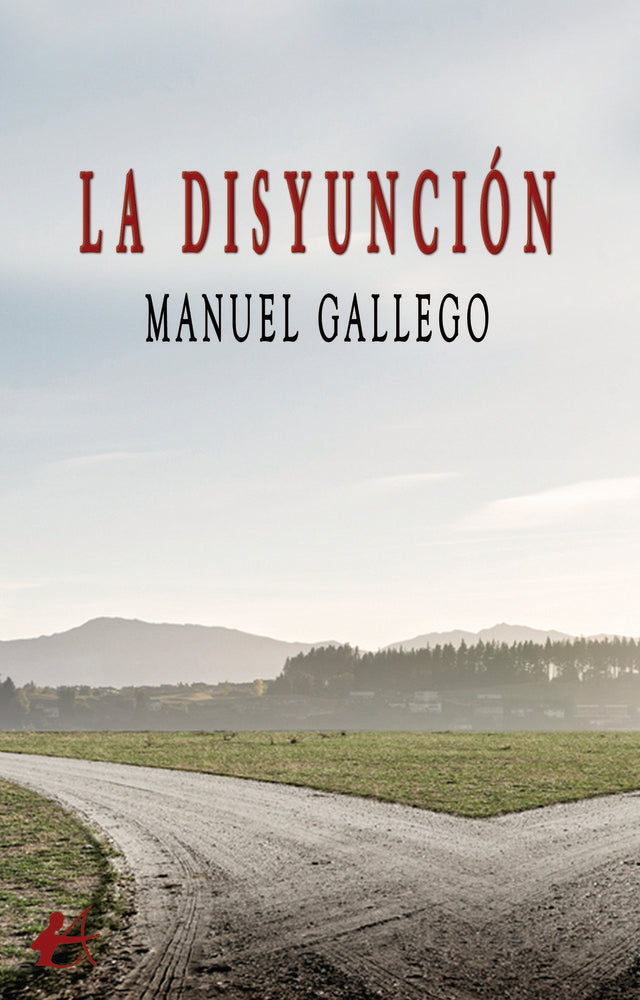 La disyunción, de Gallego, Manuel | portada del libro