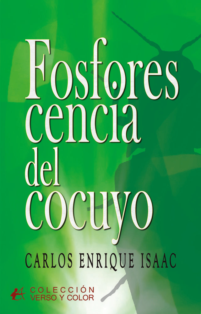 Fosforescencia del cocuyo, de Isaac, Carlos Enrique | portada del libro