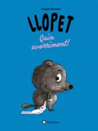 LLOPET. QUIN AVORRIMENT!, de MAGALI CLAVELET | portada del libro