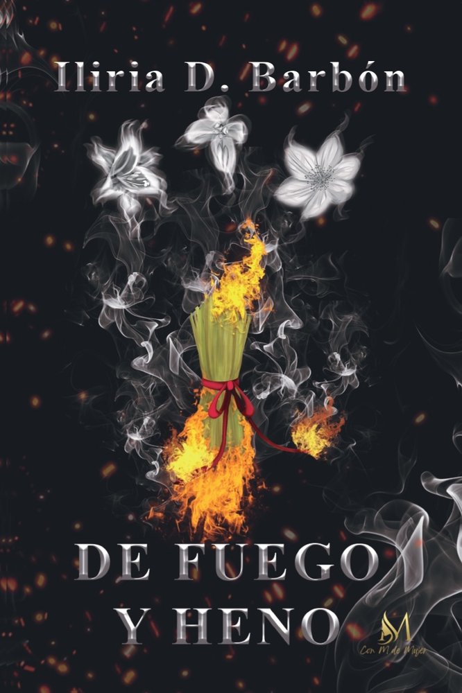 DE FUEGO Y HENO, de D. Barbón, Iliria | portada del libro