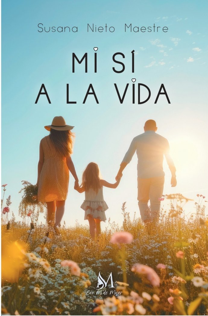 MI SÍ A LA VIDA, de Nieto Maestre, Susana | portada del libro
