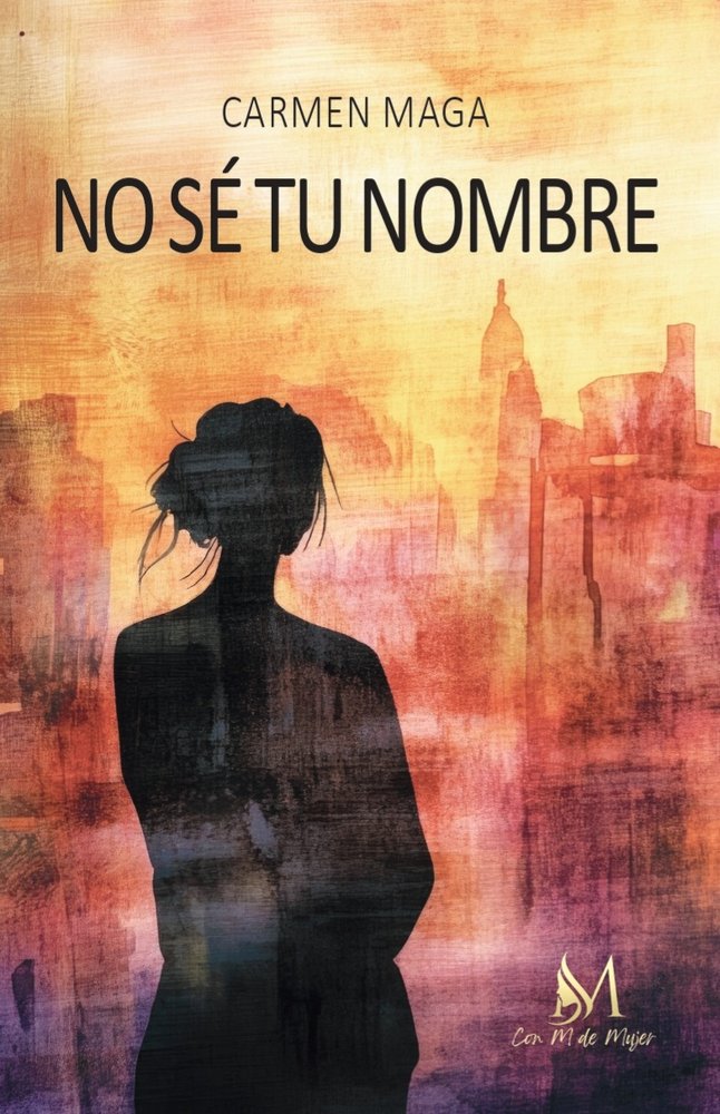 NO SÉ TU NOMBRE, de Maga, Carmen | portada del libro