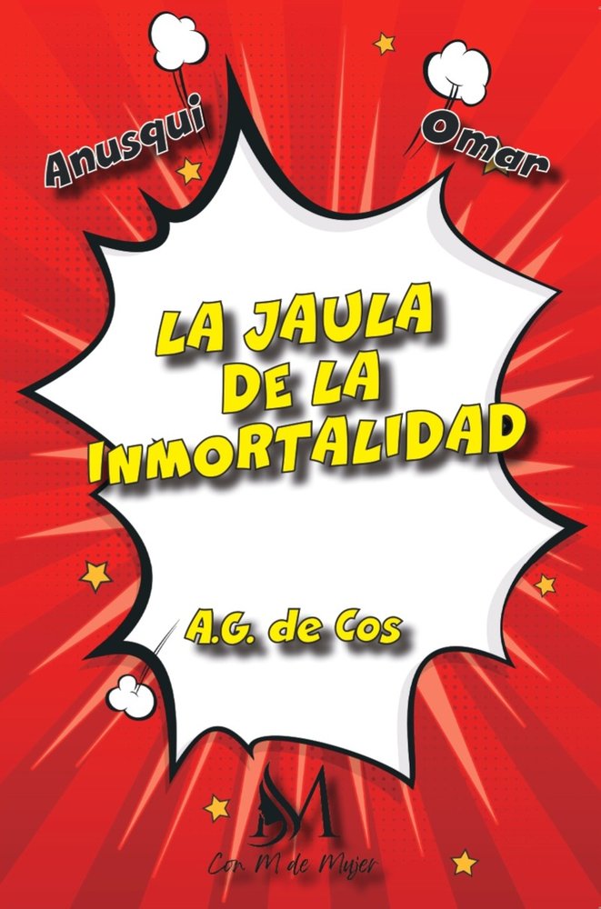 LA JAULA DE LA INMORTALIDAD, de DE COS, A.G | portada del libro