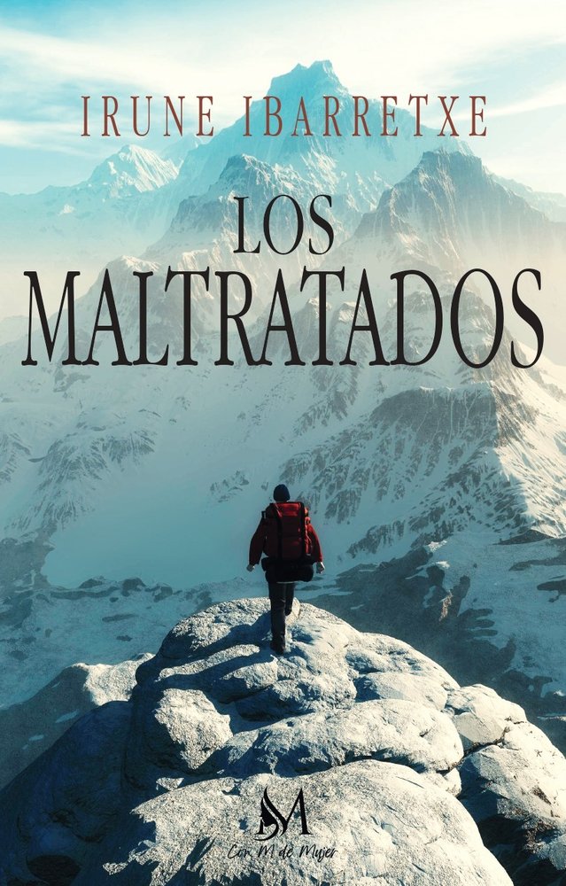 LOS MALTRATADOS, de IBARRETXE, IRUNE | portada del libro