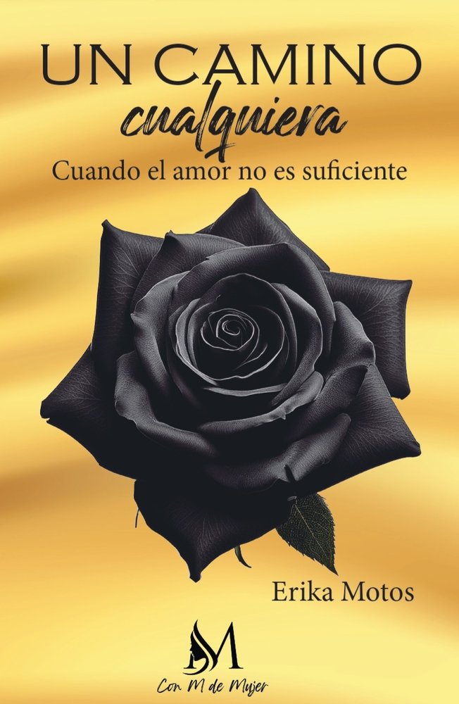 UN CAMINO CUALQUIERA, de Motos, Erika | portada del libro