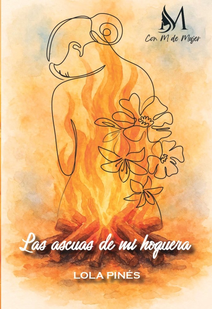 Las ascuas de mi hoguera, de Pinés, Lola | portada del libro