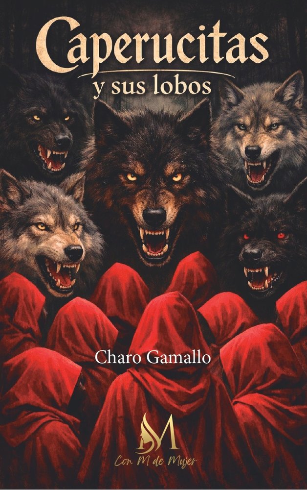 Caperucitas y sus lobos, de Gamallo, Charo | portada del libro