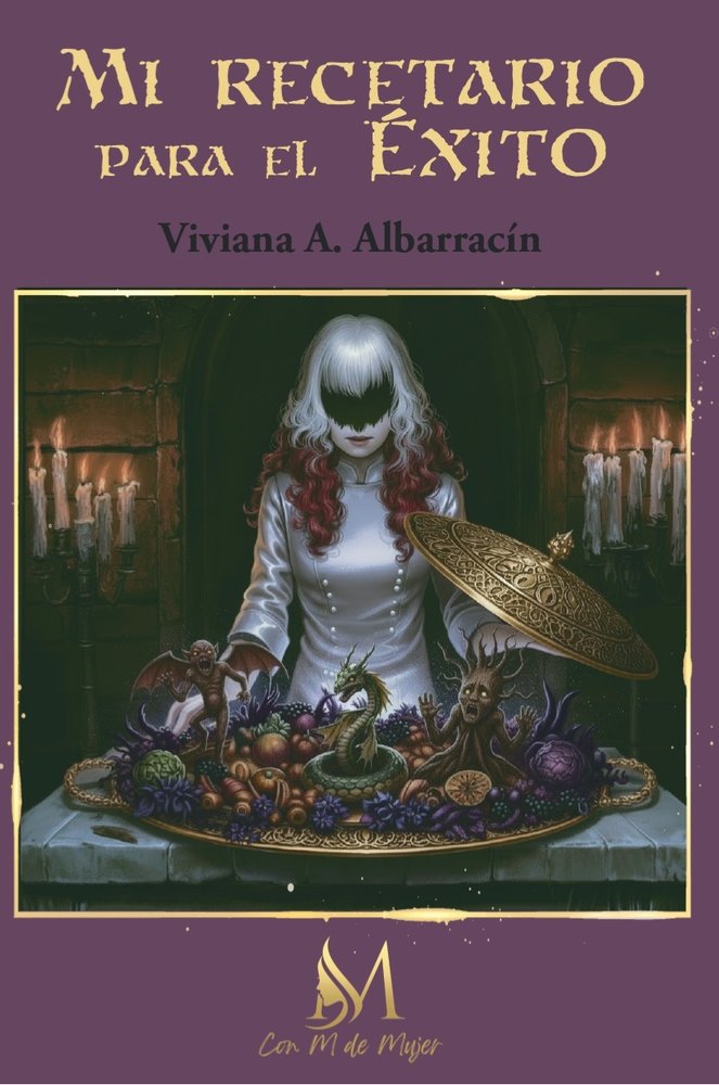 Mi recetario para el éxito, de A. Albarracín, Viviana | portada del libro