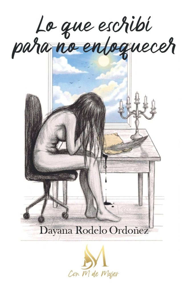 Lo que escribí para no enloquecer, de Rodelo Ordoñez, Dayana | portada del libro