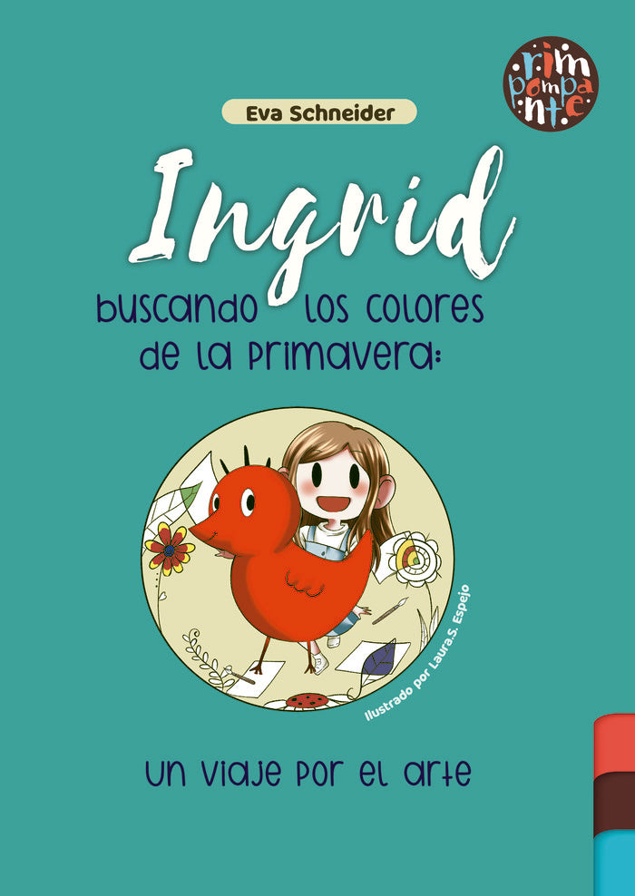 Ingrid buscando los colores de la primavera, de Schneider, Eva | portada del libro