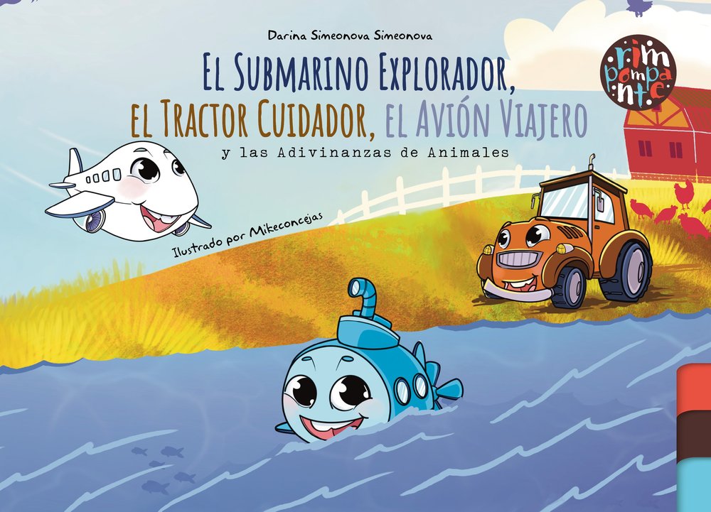 El Submarino Explorador, el Tractor Cuidador, de Simeonova Simeonova, Darina | portada del libro