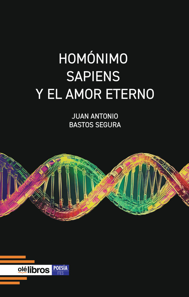 Homónimo Sapiens y El Amor Eterno, de Bastos Segura, Juan Antonio | portada del libro