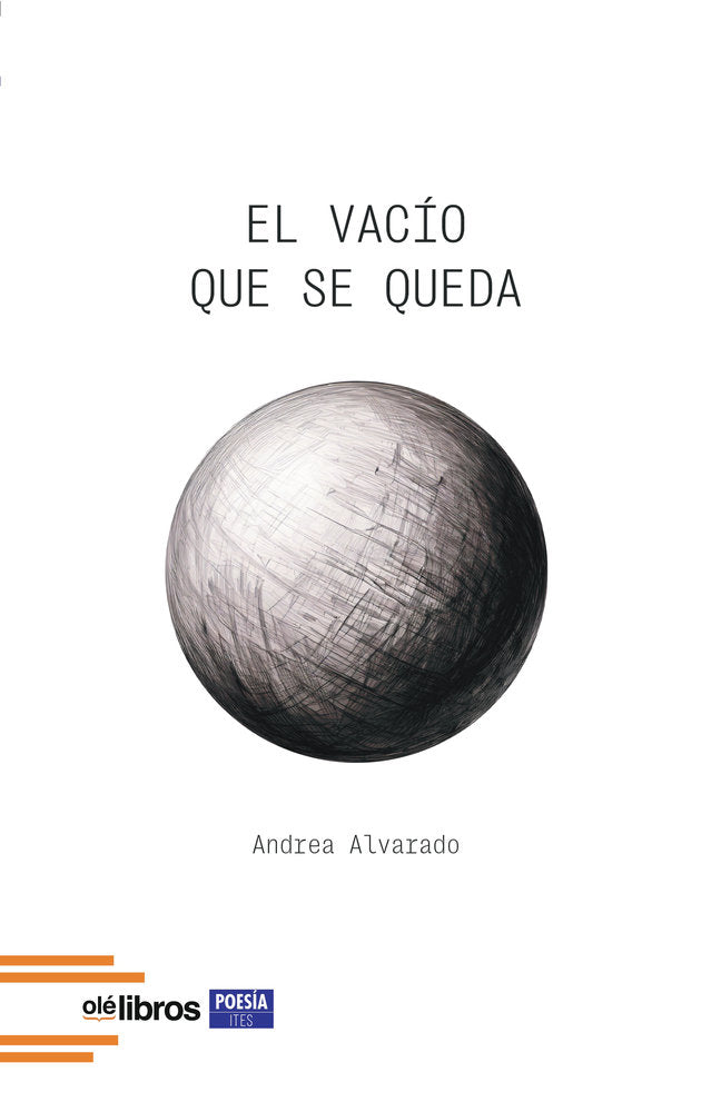 El vacío que se queda, de Alvarado Pascual, Andrea | portada del libro