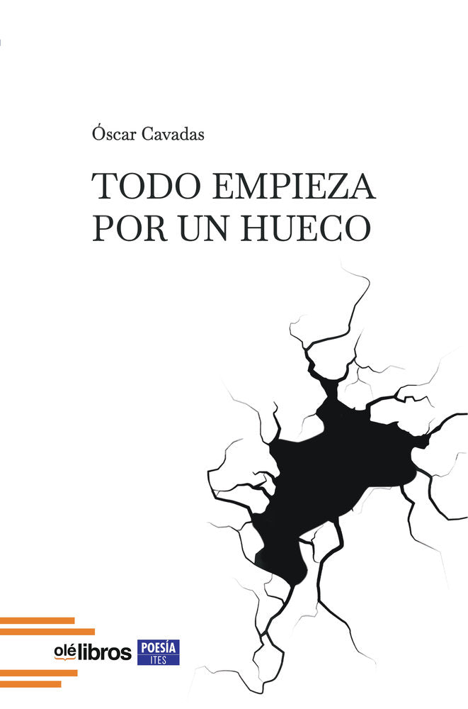 Todo empieza por un hueco, de Cavadas, Óscar | portada del libro