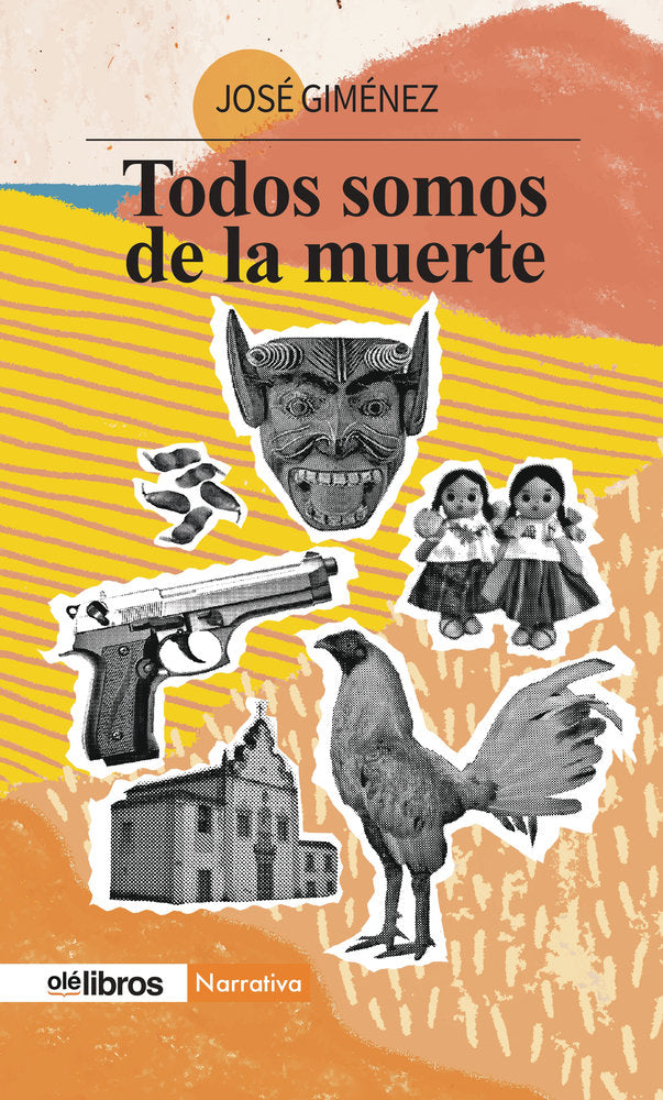 Todos somos de la muerte, de Giménez, José | portada del libro