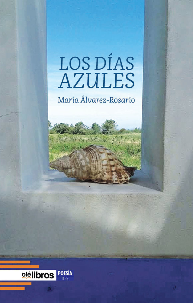 Los días azules, de Álvarez-Rosario, María | portada del libro