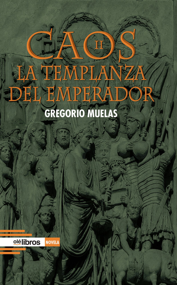 Caos II. La templanza del emperador, de MUELAS BERMÚDEZ, GREGORIO | portada del libro