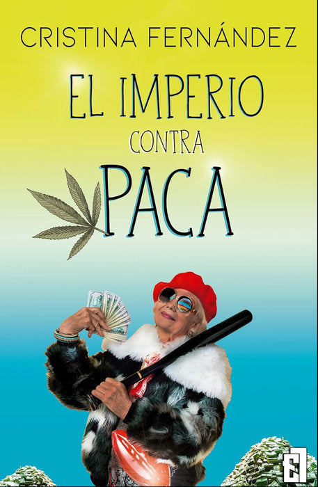 EL IMPERIO CONTRA PACA, de Fernández, Cristina | portada del libro