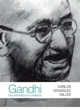 GANDHI UNA ALTERNATIVA A LA VIOLENCIA | portada del libro
