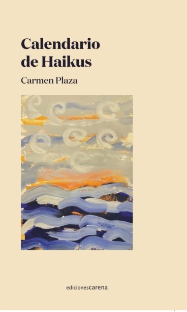 CALENDARIO DE HAIKUS, de CARMEN PLAZA | portada del libro