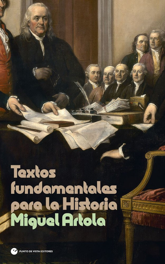 TEXTOS FUNDAMENTALES PARA LA HISTORIA, de ARTOLA, MIGUEL | portada del libro