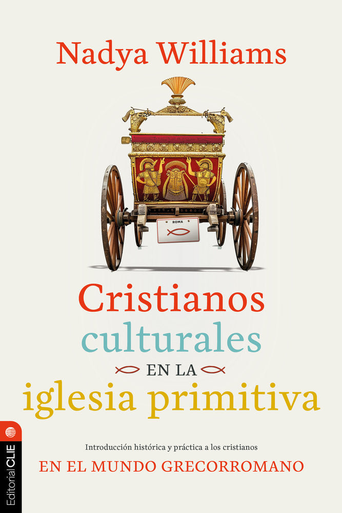 Cristianos culturales en la iglesia primitiva, de Williams, Nadya | portada del libro