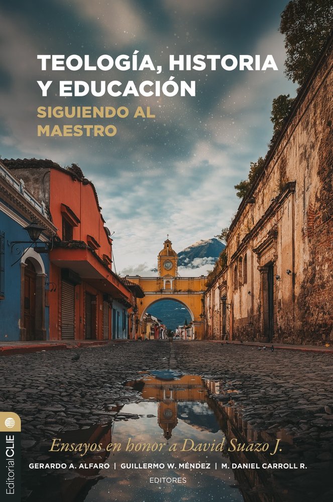Teología, historia y educación, de Alfaro, Gerardo A. | portada del libro
