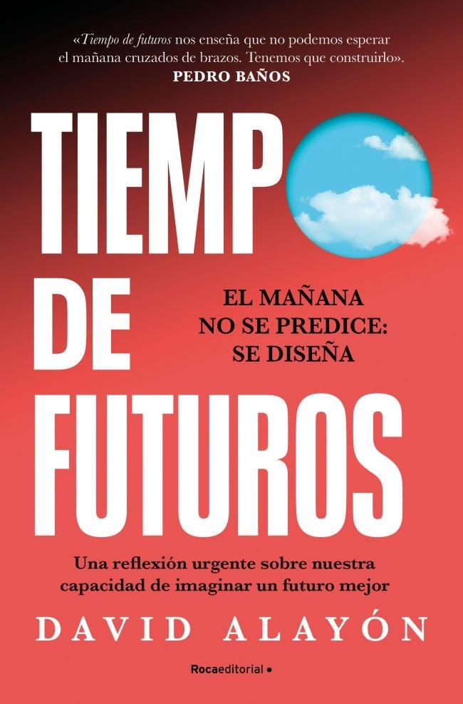 TIEMPO DE FUTUROS, de ALAYON, DAVID | portada del libro