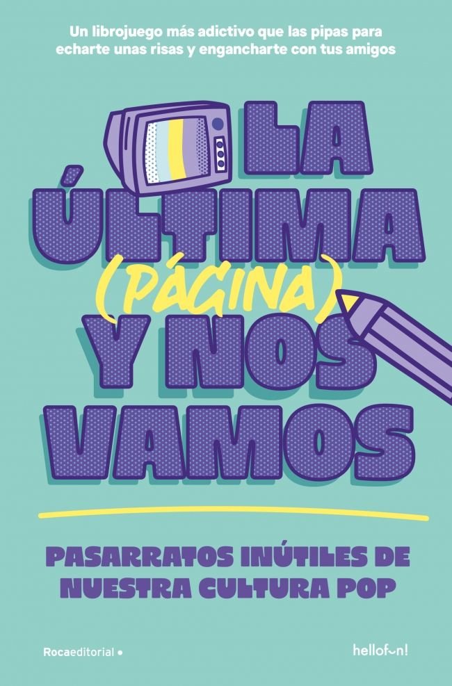 UNA PAGINA MAS Y NOS VAMOS, de HELLO FUN | portada del libro