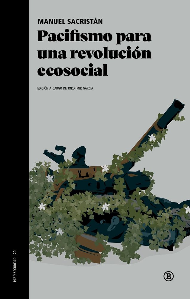 PACIFISMO PARA UNA REVOLUCION ECOSOCIAL, de SACRISTAN LUZON, MANUEL | portada del libro