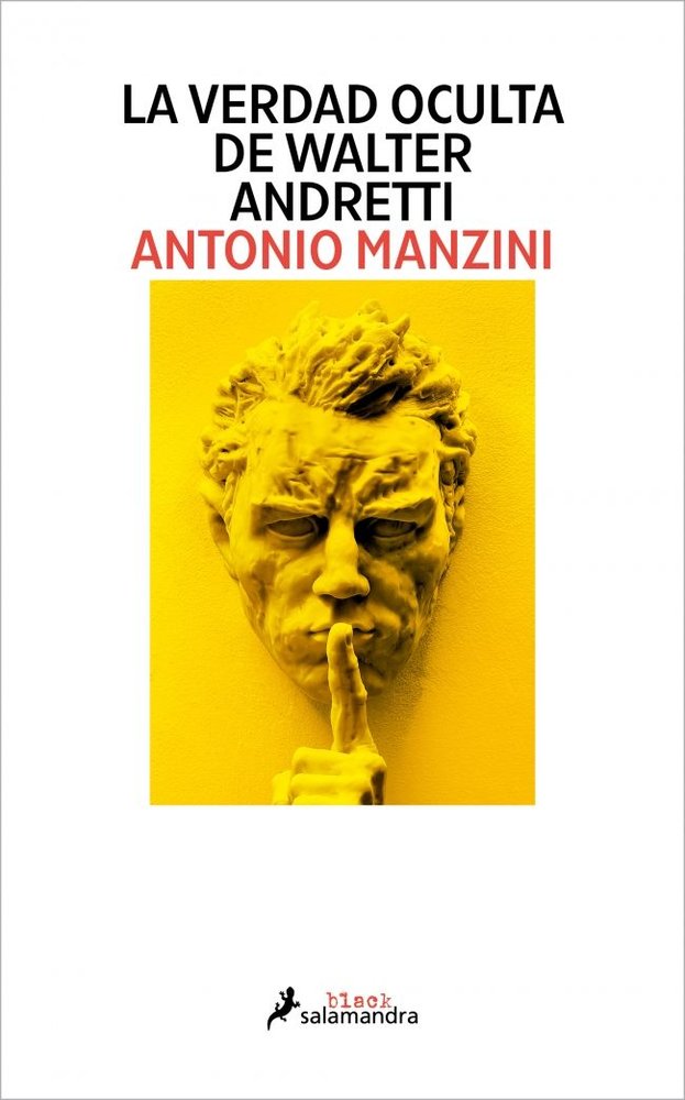 La verdad oculta de Walter Andretti, de ANTONIO MANZINI | portada del libro